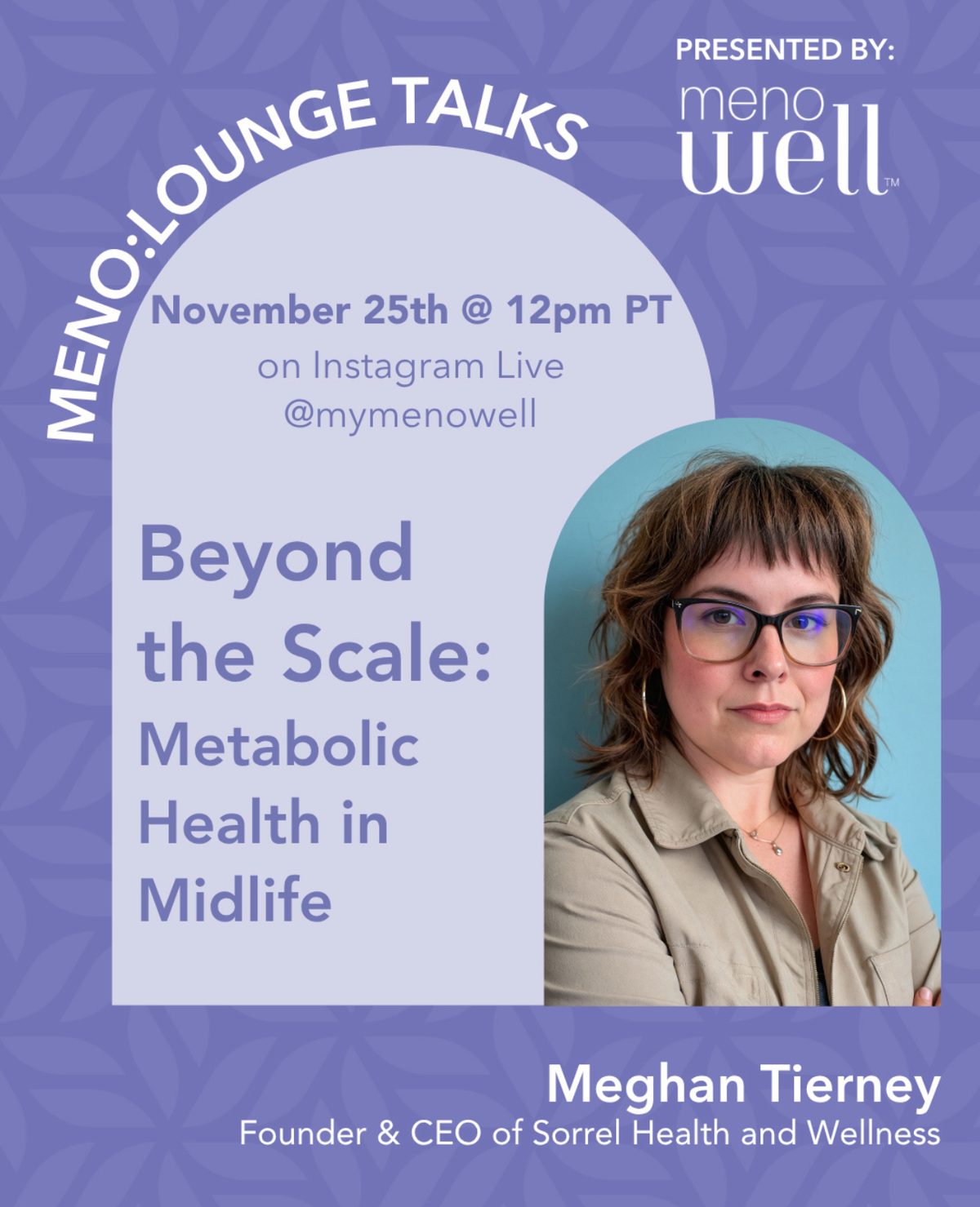MenoLounge Talks promotional card: Beyond the Scale, Metabolic Health in Midlife, with Meghan Tierney