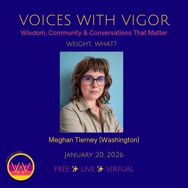 Voices with Vigor Talk Show: Weight, What? with Meghan Tierney, January 20, 2026